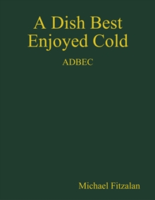 Image for Dish Best Enjoyed Cold