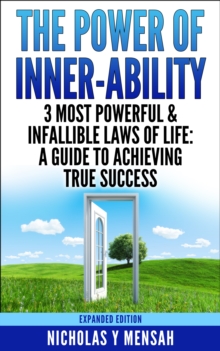 Image for Power of Inner-Ability: 3 Most Powerful & Infallible Laws of Life: A Guide To Achieving True Success