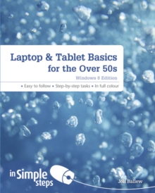 Image for Laptop & Tablet Basics for the Over 50s: Windows 8 Edition