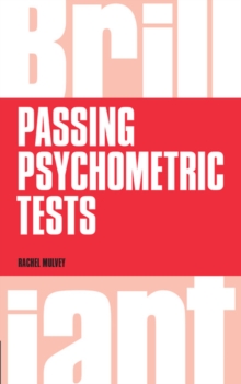 Image for Brilliant passing psychometric tests: tackling selection tests with confidence