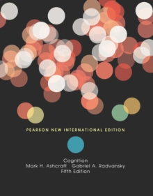 Cognition: Pearson New International Edition