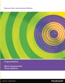 Trigonometry: Pearson New International Edition