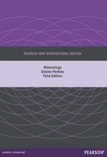 Mineralogy: Pearson New International Edition