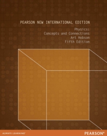 Physics: Pearson New International Edition