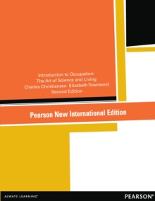 Image for Introduction to Occupation: Pearson New International Edition: The Art of Science and Living