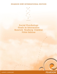 Image for Social Psychology: Pearson New International Edition: Goals in Interaction