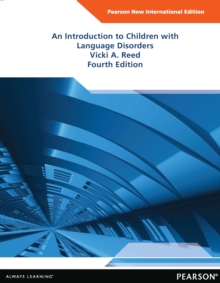 Image for An Introduction to Children with Language Disorders: Pearson New International Edition