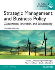 Image for Strategic management and business policy: globalization, innovation, and sustainability
