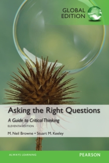 Image for Asking the right questions  : a guide to critical thinking