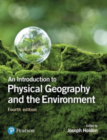 Image for An introduction to physical geography and the environment