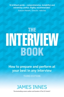 Image for The interview book: how to prepare and perform at your best in any interview