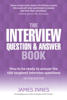 Image for The interview question & answer book: how to be ready to answer the 155 toughest interview questions