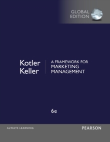 Image for Framework for Marketing Management, A, Global Edition