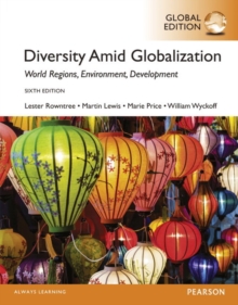 Image for Diversity Amid Globalization: World Regions, Environment, Development with MasteringGoegraphy, Global Edition