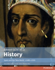 Image for Edexcel GCSE (9-1) History Spain and the ‘New World’, c1490–1555 Student Book