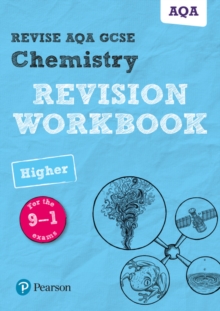 Image for Pearson REVISE AQA GCSE (9-1) Chemistry Higher Revision Workbook: For 2024 and 2025 assessments and exams (Revise AQA GCSE Science 16)