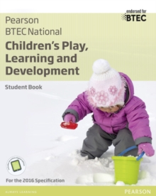 Image for BTEC nationals children's play, learning and development  : for the 2016 specifications: Student book + ActiveBook