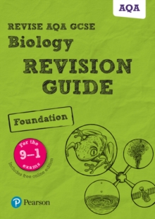 Image for Pearson REVISE AQA GCSE (9-1) Biology Foundation Revision Guide: For 2024 and 2025 assessments and exams - incl. free online edition