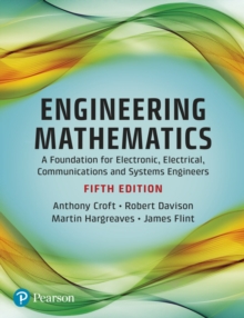 Image for Engineering mathematics  : a foundation for electronic, electrical, communications and systems engineers