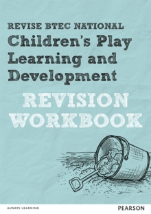 Image for Revise BTEC National Children's Play, Learning and Development Revision Workbook