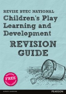 Image for Revise BTEC National Children's Play, Learning and Development Revision Guide
