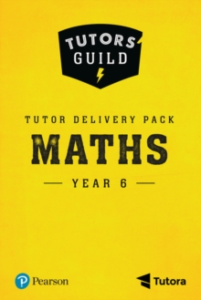 Image for Tutors' Guild Year Six Mathematics Tutor Delivery Pack