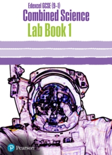 Image for Edexcel GCSE (9-1) Combined Science Core Practical Lab Book 1 : EDX GCSE (9-1) Combined Science Core Practical Lab Book 1