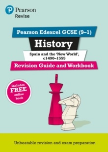 Pearson REVISE Edexcel GCSE (9-1) History Spain and the New World Revision Guide and Workbook: For 2024 and 2025 assessments and exams – incl. free online edition (Revise Edexcel GCSE History 16)