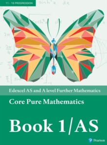 Image for Pearson Edexcel AS and A level Further Mathematics Core Pure Mathematics Book 1/AS Textbook + e-book