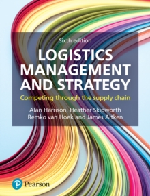 Image for Logistics Management and Strategy: Competing Through the Supply Chain