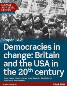 Image for Edexcel AS/A Level History, Paper 1&2: Democracies in change: Britain and the USA in the 20th century Student Book