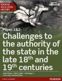 Image for Edexcel AS/A Level History, Paper 1&2: Challenges to the authority of the state in the late 18th and 19th centuries Student Book