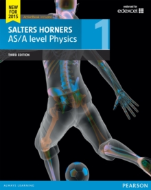 Image for Salters Horners AS/A level Physics Student Book 1