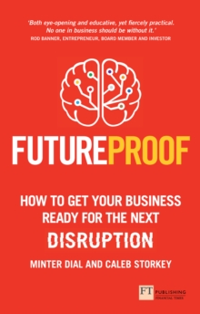 Image for Futureproof: how to get your business ready for the next disruption