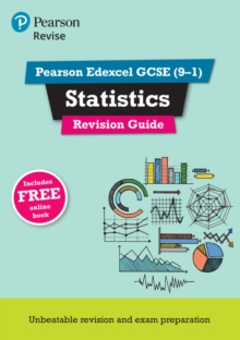 Image for Pearson REVISE Edexcel GCSE (9-1) Statistics Revision Guide: For 2024 and 2025 assessments and exams - incl. free online edition (REVISE Edexcel GCSE Statistics 2017)