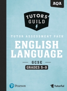 Image for Tutors' Guild AQA GCSE (9-1) English Language Grades 5–9 Tutor Assessment Pack