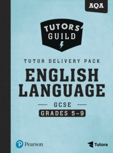 Image for Tutors' Guild AQA GCSE (9-1) English Language Grades 5-9 Tutor Delivery Pack