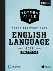 Image for Tutors' Guild Edexcel GCSE (9-1) English Language Grades 5–9 Tutor Delivery Pack