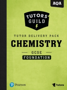 Image for Tutors' Guild AQA GCSE (9-1) Chemistry Foundation Tutor Delivery Pack