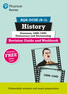 Image for Pearson REVISE AQA GCSE (9-1) History Germany 1890-1945: Democracy and dictatorship Revision Guide and Workbook: For 2024 and 2025 assessments and exams - incl. free online edition (REVISE AQA GCSE Hi