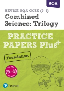 Image for Pearson REVISE AQA GCSE (9-1) Combined Science Foundation Practice Papers Plus: For 2024 and 2025 assessments and exams (Revise AQA GCSE Science 16)