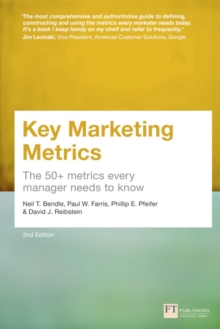 Image for Key marketing metrics  : the 50+ metrics every manager needs to know