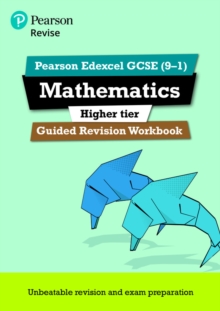Image for Pearson REVISE Edexcel GCSE (9-1) Mathematics Higher Guided Revision Workbook: For 2024 and 2025 assessments and exams (REVISE Edexcel GCSE Maths 2015)