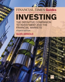 Image for The Financial Times guide to investing  : the definitive companion to investment and the financial markets