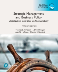 Image for Strategic management and business policy  : globalization, innovation, and sustainability