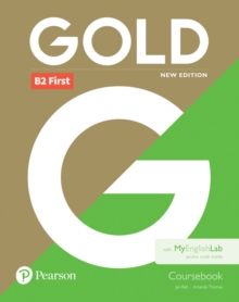 Image for Gold B2 First New Edition Coursebook and MyEnglishLab Pack