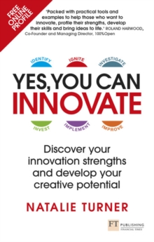 Image for Yes, you can innovate  : discover your innovation strengths and develop your creative potential