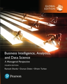 Image for Business intelligence, analytics, and data science  : a managerial perspective