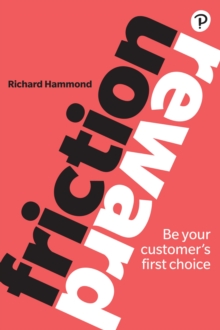 Image for Friction/reward: be your customer's first choice