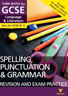 Image for English Language and Literature Spelling, Punctuation and Grammar Revision and Exam Practice: York Notes for GCSE (9-1)